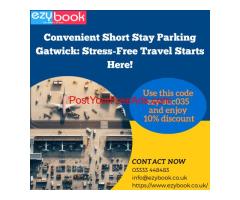 Convenient Short Stay Parking Gatwick: Stress-Free Travel Starts Here!