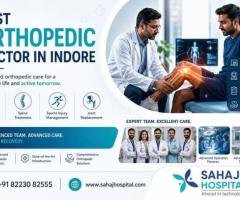 Best Orthopedic Doctor in Indore – Sahaj Hospital