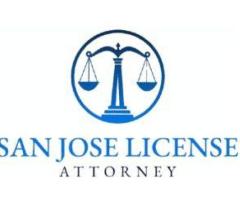 San Jose License Attorney
