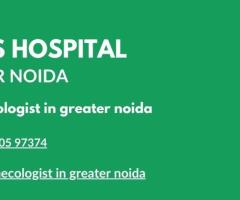 best gynecologist in Greater Noida