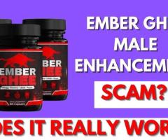 Ember Ghee Male Enhancement Complaints Review 2025 – Does It Work Or Not?