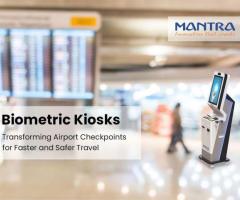 Biometric Kiosks for Faster, Safer Airport Checkpoints